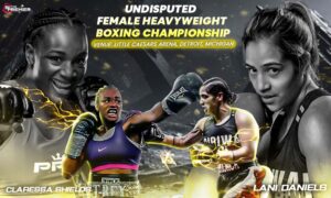 Poster showing Claressa Shields and Lani Daniels facing off for the undisputed heavyweight boxing championship.