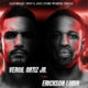 The image shows the fighter Vergil Ortiz Jr facing off against Erickson Lubin