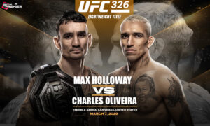 This image represents UFC 326, featuring Max Holloway and Charles Oliveira in the octagon.