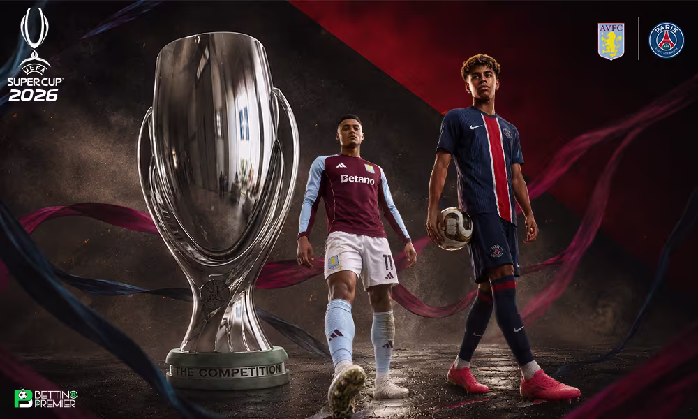 The image shows that the UEFA Super Cup 2026 will feature PSG and Aston Villa in the prize clash.